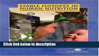 Ebook Stable Isotopes in Human Nutrition: Laboratory Methods and Research Applications (Life