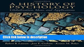 Ebook A History of Psychology: Globalization, Ideas, and Applications Free Online