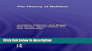 Books The History of Bethlem Free Online