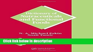 Ebook Dictionary of Nutraceuticals and Functional Foods (Functional Foods   Nutraceuticals Series)
