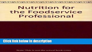 Ebook Nutrition for the Foodservice Professional Free Online