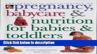 Ebook Practical Encyclopedia of Pregnancy, Babycare and Nutrition for Babies and Toddlers Full