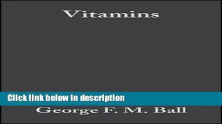 Ebook Vitamins: Their Role in the Human Body Free Online