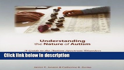 Books Understanding the Nature of Autism: A Guide to the Autism Spectrum Disorders [With CDROM]