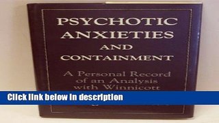 Ebook Psychotic Anxieties and Containment: A Personal Record of an Analysis With Winnicott Free