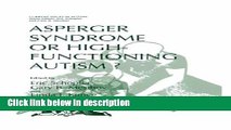 Ebook Asperger Syndrome or High-Functioning Autism? (Current Issues in Autism) Full Online