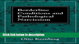 Books Borderline Conditions and Pathological Narcissism (The Master Work Series) Full Online