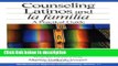 Books Counseling Latinos and la familia: A Practical Guide (Multicultural Aspects of Counseling
