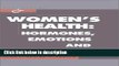 Books Women s Health: Hormones, Emotions and Behavior (Psychiatry and Medicine) Full Online