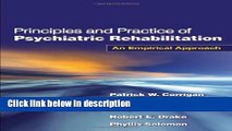 Ebook Principles and Practice of Psychiatric Rehabilitation, First Edition: An Empirical Approach