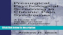 Books Presurgical Psychological Screening in Chronic Pain Syndromes: A Guide for the Behavioral