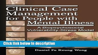 Ebook Clinical Case Management for People with Mental Illness: A Biopsychosocial