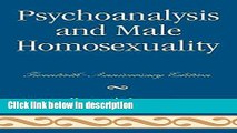 Books Psychoanalysis and Male Homosexuality: Twentieth Free Online