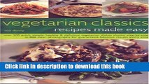PDF  Vegetarian Classics: Recipes Made Easy: Over 200 Quick, Simple, Healthy   Delicious