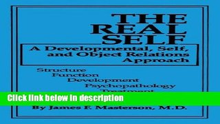 Ebook The Real Self: A Developmental, Self And Object Relations Approach: Structure / Function /