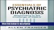 Ebook Essentials of Psychiatric Diagnosis, First Edition: Responding to the Challenge of DSM-5Â®