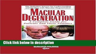 Ebook Macular Degeneration (EasyRead Super Large 20pt Edition): A Complete Guide for Patients and