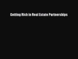 READ book  Getting Rich in Real Estate Partnerships  Full E-Book