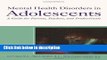 Books Mental Health Disorders in Adolescents: A Guide for Parents, Teachers, and Professionals