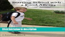Books Starting School with a Food Allergy: Tips for a Peanut Allergic Kid Free Online