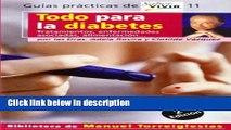 Ebook Todo para la diabetes/ All You Need to Know about Diabetes (Guias Practicas de Saber Vivir)