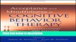 Ebook Acceptance and Mindfulness in Cognitive Behavior Therapy: Understanding and Applying the New