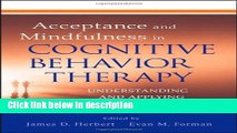 Ebook Acceptance and Mindfulness in Cognitive Behavior Therapy: Understanding and Applying the New
