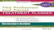 Ebook The Probation and Parole Treatment Planner, with DSM 5 Updates (PracticePlanners) Free Online