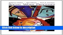 Books Social Work Processes (with InfoTrac) (Methods / Practice of Social Work: Generalist) Free