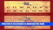 [Read PDF] Cowboys and Dragons: Shattering cultural myths to advance Chinese/American Business.