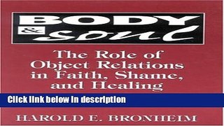 Ebook Body and Soul: The Role of Object Relations in Faith, Shame, and Healing (The Library of
