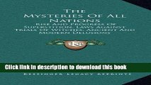 PDF  The Mysteries Of All Nations: Rise And Progress Of Superstition, Laws Against Trials Of