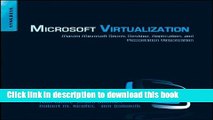 Books Microsoft Virtualization: Master Microsoft Server, Desktop, Application, and Presentation