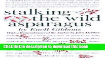 Download  Stalking The Wild Asparagus  Free Books