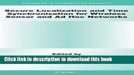 Ebook Secure Localization and Time Synchronization for Wireless Sensor and Ad Hoc Networks Full