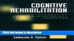 Books Cognitive Rehabilitation: An Integrative Neuropsychological Approach Free Online