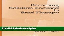 Ebook Becoming Solution-Focused In Brief Therapy Free Online