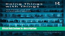 Ebook Doing Things with Things: The Design and Use of Everyday Objects (Ethnoscapes) Free Online