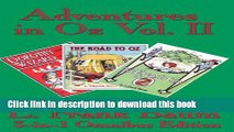 Ebook Adventures in Oz Vol. II: Dorothy and the Wizard in Oz, the Road to Oz, the Emerald City of
