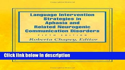 Books Language Intervention Strategies in Aphasia and Related Neurogenic Communication Disorders