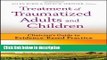 Books Treatment of Traumatized Adults and Children: Clinician s Guide to Evidence-Based Practice