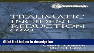 Books Traumatic Incident Reduction (TIR) Full Online