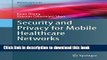 Books Security and Privacy for Mobile Healthcare Networks (Wireless Networks) Full Online