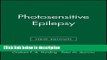 Books Photosensitive Epilepsy (Clinics in Developmental Medicine) Full Online