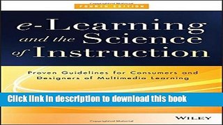 Books e-Learning and the Science of Instruction: Proven Guidelines for Consumers and Designers of