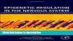 Books Epigenetic Regulation in the Nervous System: Basic Mechanisms and Clinical Impact Full