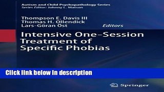 Books Intensive One-Session Treatment of Specific Phobias (Autism and Child Psychopathology