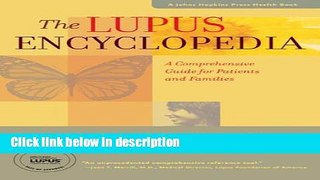 Books The Lupus Encyclopedia: A Comprehensive Guide for Patients and Families (A Johns Hopkins