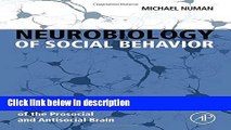 Ebook Neurobiology of Social Behavior: Toward an Understanding of the Prosocial and Antisocial