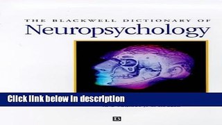 Ebook The Blackwell Dictionary of Neuropsychology Full Download